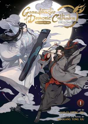 Grandmaster of Demonic Cultivation: Mo Dao Zu Shi (The Comic / Manhua) Vol. 1 de Mo Xiang