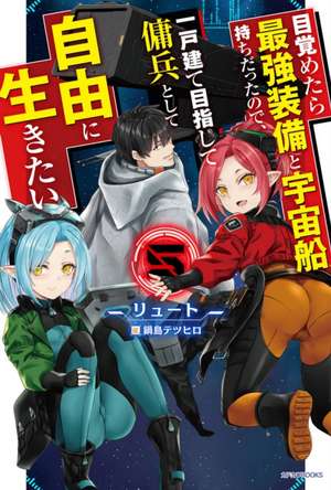 Reborn as a Space Mercenary: I Woke Up Piloting the Strongest Starship! (Light Novel) Vol. 5 de Ryuto