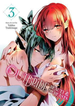 Outbride: Beauty and the Beasts Vol. 3 de Tohko Tsukinaga