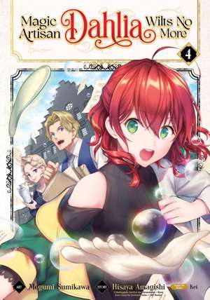 Magic Artisan Dahlia Wilts No More (Manga) Vol. 4 de Hisaya Amagishi