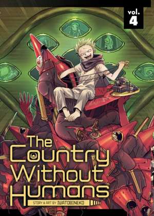 The Country Without Humans Vol. 4 de Iwatobineko