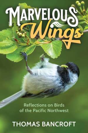 Marvelous Wings de Thomas Bancroft