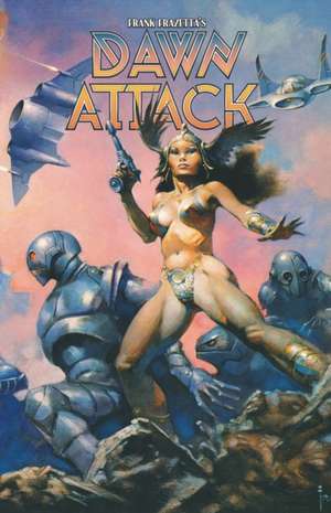 Frank Frazetta's Dawn Attack de Eric Campbell