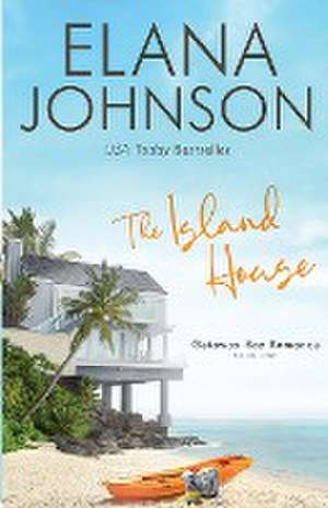 The Island House de Elana Johnson