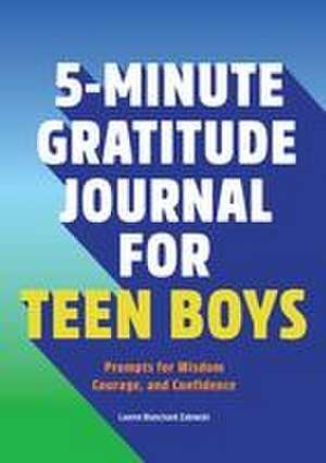 5-Minute Gratitude Journal for Teen Boys de Lauren Blanchard Zalewski