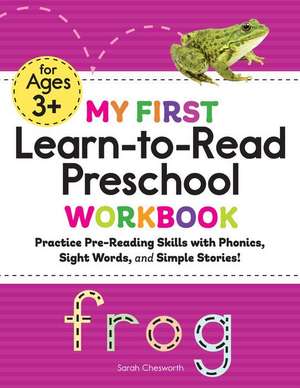 My First Learn-To-Read Preschool Workbook de Sarah Chesworth