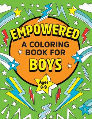 Empowered: A Coloring Book for Boys de Rockridge Press