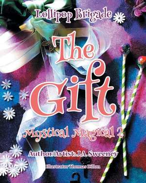Sweeney, J: Gift