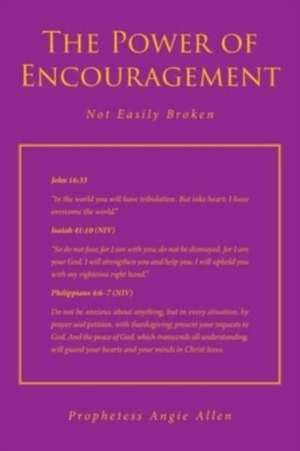 The Power of Encouragement de Prophetess Angie Allen