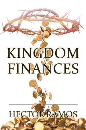 Kingdom Finances de Hector Ramos