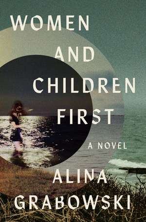 Women and Children First de Alina Grabowski