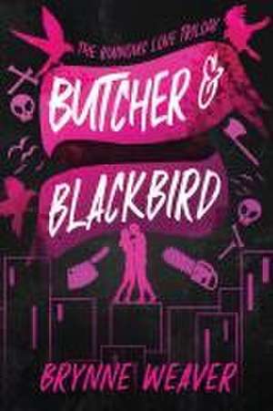 Butcher & Blackbird Collector's Edition de Brynne Weaver