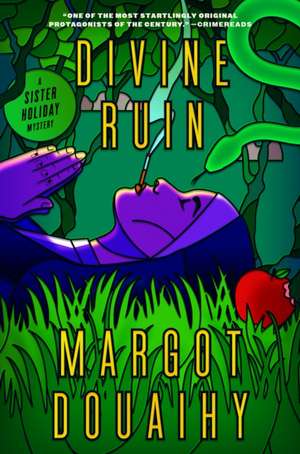 Divine Ruin de Margot Douaihy
