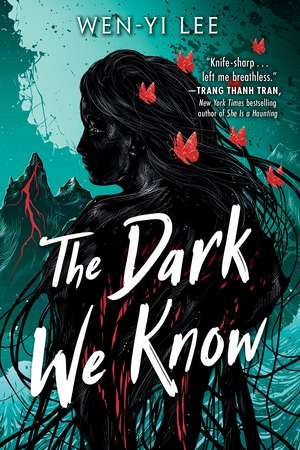 The Dark We Know de Wen-Yi Lee