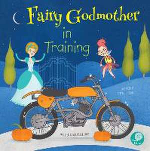 Fairy Godmother in Training de Amy Culliford