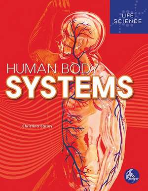 Human Body Systems de Christina Earley