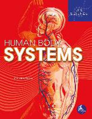 Human Body Systems de Christina Earley