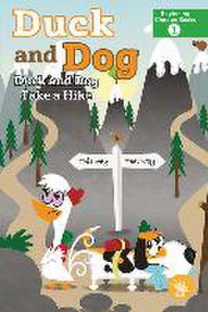 Duck and Dog Take a Hike de Laurie Friedman