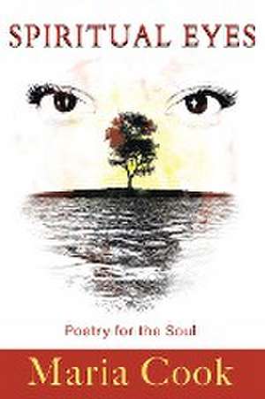 Spiritual Eyes de Maria Cook