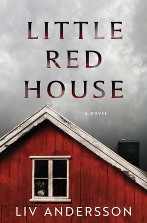 Little Red House de Liv Andersson