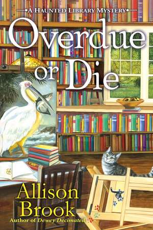 Overdue or Die de Allison Brook