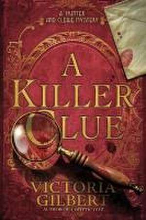 A Killer Clue de Victoria Gilbert