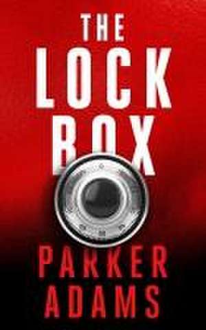 The Lock Box: A Novel de Parker Adams