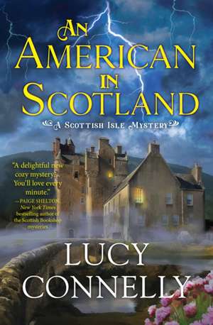 An American in Scotland de Lucy Connelly