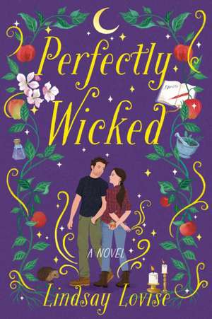 Perfectly Wicked: A Novel de Lindsay Lovise