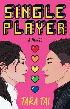 Single Player: A Novel de Tara Tai