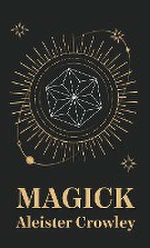 Magick Hardcover de Aleister Crowley