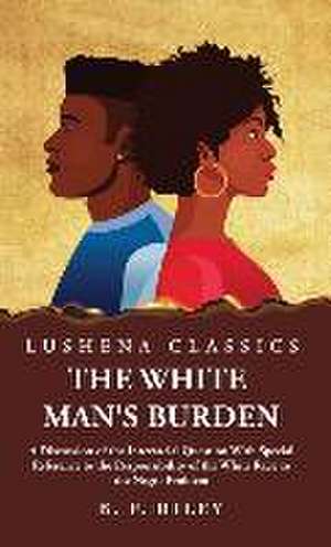 The White Man's Burden de B. F. Riley