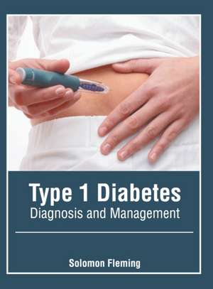 Type 1 Diabetes: Diagnosis and Management