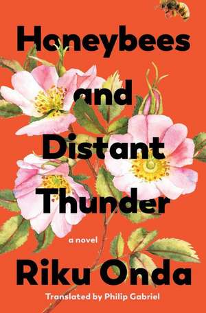 Honeybees and Distant Thunder de Riku Onda