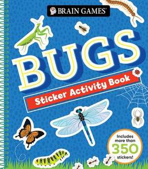 Brain Games - Sticker Activity Book: Bugs de Publications International Ltd