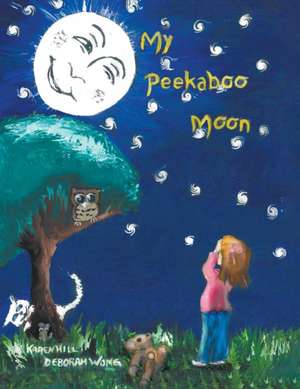 My Peekaboo Moon de Karen Hill