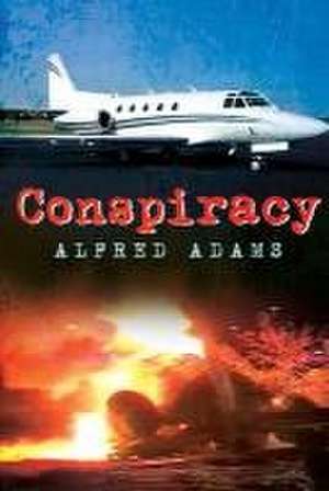 Conspiracy de Alfred Adams