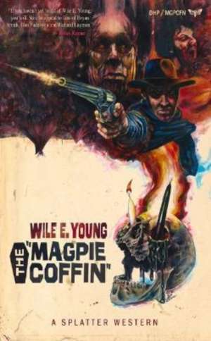 The Magpie Coffin de Wile E Young