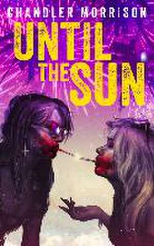 Until the Sun de Chandler Morrison