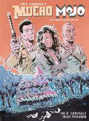 Mucho Mojo de Joe R. Lansdale