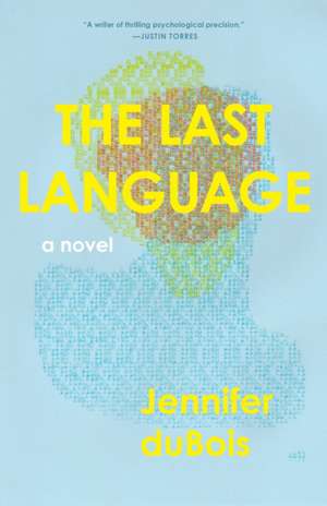 The Last Language de Jennifer Dubois