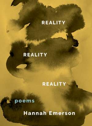 Reality Reality Reality de Hannah Emerson