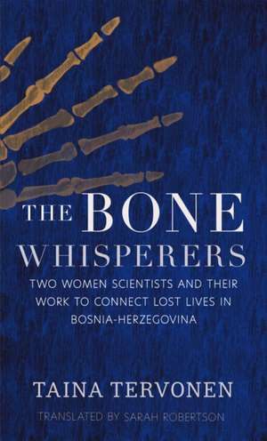 Bone Whisperers de Taina Tervonen