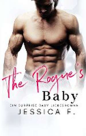 F., J: Rogue's Baby