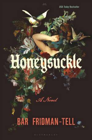 Honeysuckle de Bar Fridman-Tell