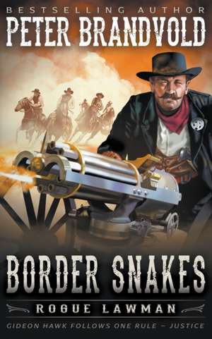 Border Snakes de Peter Brandvold