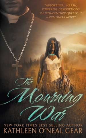 The Mourning War de Kathleen O'Neal Gear