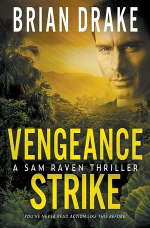 Vengeance Strike de Brian Drake