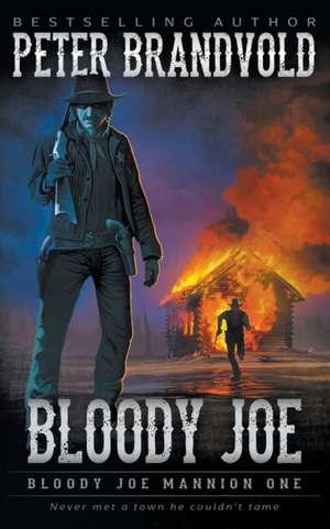 Bloody Joe de Peter Brandvold