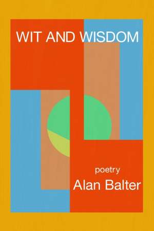 Balter, A: WIT & WISDOM